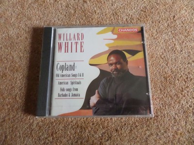 CD ALBUM NEW & SEALED CHANDOS - WILLARD WHITE - COPLAND OLD AMERICAN SONGS 1 & 2