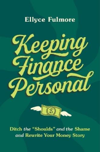 Ellyce Fulmore Keeping Finance Personal (Copertina rigida)