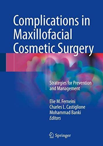 Complications in Maxillofacial Cosmetic Surgery: Strategies for