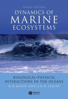 Dynamics of Marine Ecosystems: Biological-Physical Interactions in the Oceans b