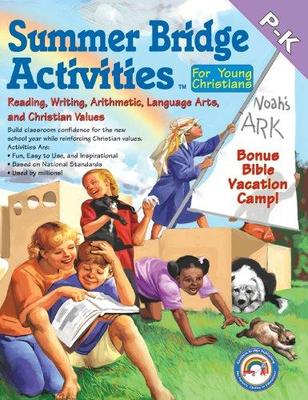 Summer Bridge Activities For Young Christians: Preschool To Kindergarten