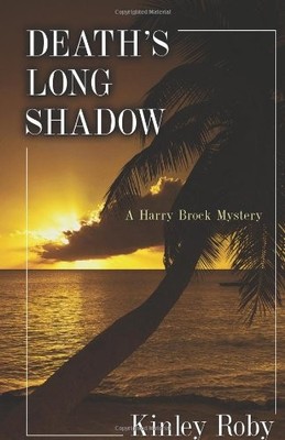 Death's Long Shadow (A Harry Brock Mystery) Roby, Kinley