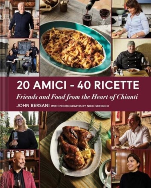 20 Amici  40 Ricette 20 Friends  40 Recipes by John Bersani HARDBACK