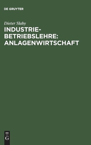 Dieter Slaby Industriebetriebslehre (Hardback)