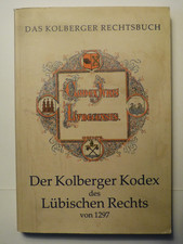 Buch: DER KOLBERGER KODEX DES LÜBISCHEN RECH...