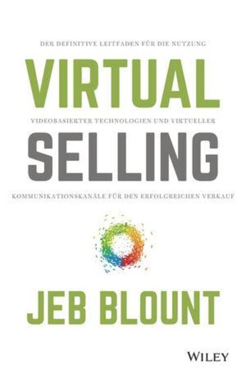 Thumbnail - Virtual Selling Jeb Blount Buch 304 S. Deutsch 2021 Wiley-vch Ean