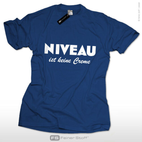 Niveau ist keine Creme T-Shirt Fun Shirt Malle Kult Sprüche lustig Urlaub - Afbeelding 1 van 6