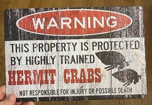 Metal Sign Warning Hermit Crabs Funny Decoration Home Wall Art Decor 8x12in