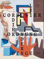 Le Corbusier | Martin Waldmeier (U. A.) | Die Ordnung Der Dinge | Taschenbuch
