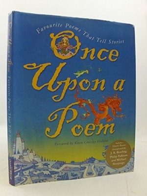 Once Upon a Poem: Favourite Poems That Tell Stories by French, Vivian Hardback
