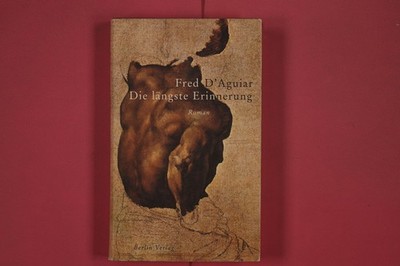 298683 Fred D'Aguiar DIE LÄNGSTE ERINNERUNG Berlin Verlag HC