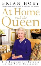 At Home with the Queen: Life Through the Keyhole of ... by Hoey, Brian Paperback
