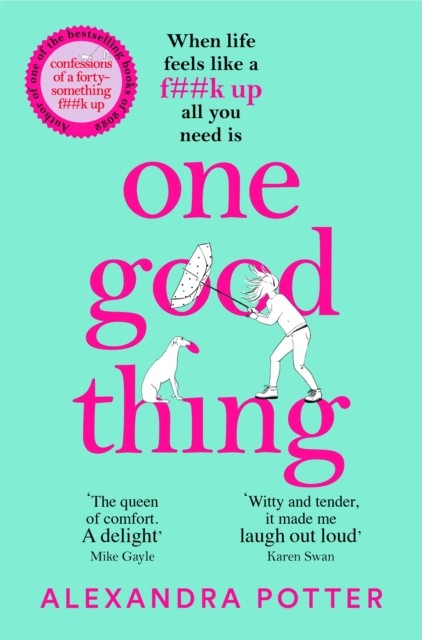 One Good Thing by Alexandra Potter (Paperback Book)