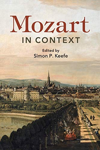 Mozart in Context (Composers in Context),Simon P Keefe