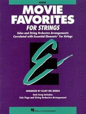 Essential Elements Movie Favorites for Strings : Violin Book Part