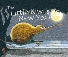 The Little Kiwi's New Year, Robinson, Nikki Slade,