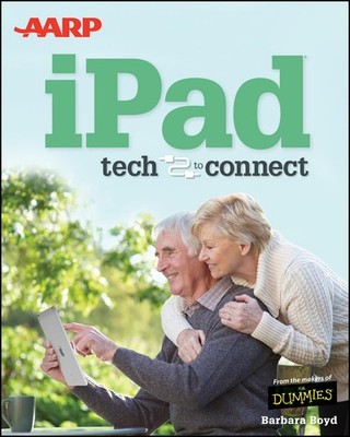 AARP iPad: Tech to Connect - Boyd, Barbara - Good - See condition notes