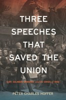 Three Speeches That Saved The Union | Peter Charles Hoffer | Englisch | Buch