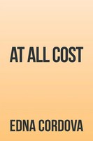 Edna Cordova | At All Cost | Taschenbuch | Englisch (2015) | Xlibris