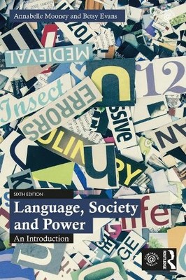 Annabelle Mooney Betsy Evans Language, Society and Power (Paperback)
