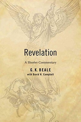 The Book of Revelation: A Shorter Exegetical Commentary, Beale 9780802866219-,