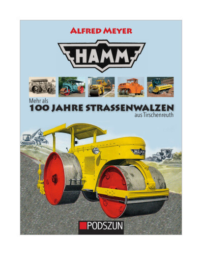 Hamm: 100 Jahre Straßenwalzen Von Alfred Meyer