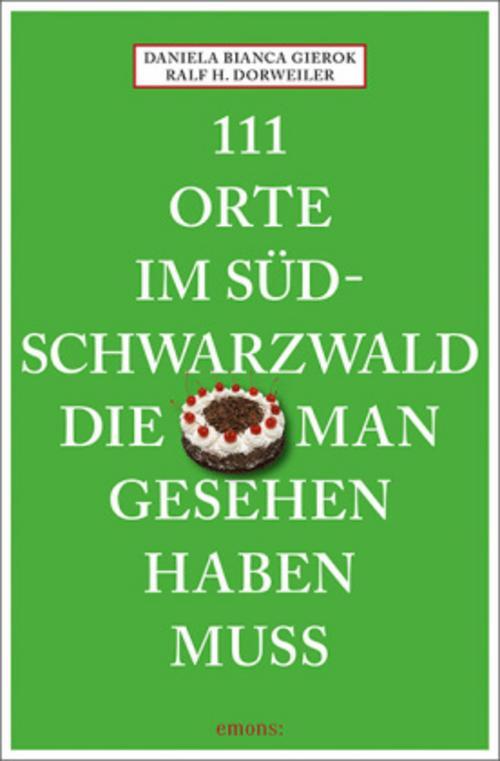 Thumbnail - Ralf H. Dorweiler / 111 Orte Südschwarzwald, Die Man Gese ...
