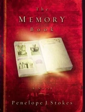 THE MEMORY BOOK: A NOVEL By Penelope J. Stokes - Hardcover **Mint Condition**