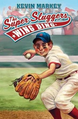 The Super Sluggers: Wing Ding (Super - Hardcover, by Markey Kevin - Very Good