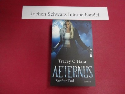 Aeternus; Teil: Sanfter Tod. O'Hara, Tracey:
