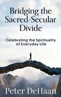 Peter Dehaan | Bridging The Sacred-Secular Divide | Buch | Englisch (2022)