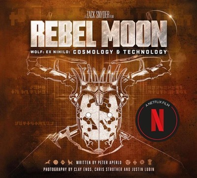 Rebel Moon: Wolf: Ex Nihilo: Cosmology & Technology by Peter Aperlo Hardcover Bo