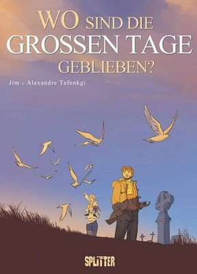 Wo sind die großen Tage geblieben? Buch Splitter-Verlag