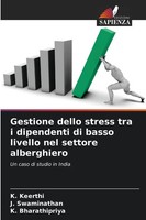 Gestione Dello Stress Tra I Dipendenti Di Basso Livello Nel Settore Alberghiero