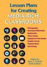 Lesson Plans for Creating Media-Rich Classrooms Paperback