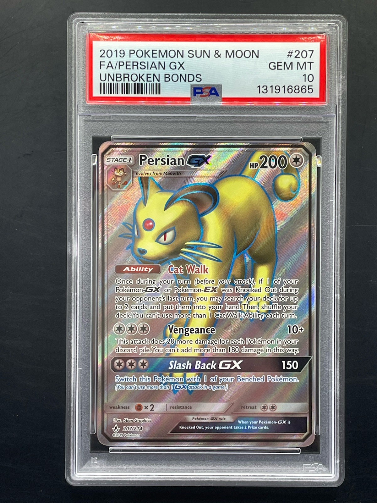 Persian GX (Full Art) 207/214 Sm-Unbroken Bonds Holo PSA 10 GEM MINT💎