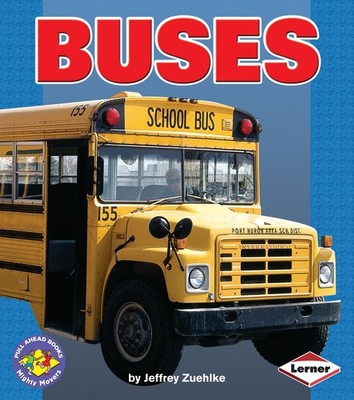 Buses (Pull Ahead Books   Mighty Movers)