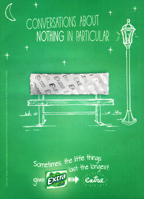 EXTRA GUM AD #35 MAGAZINE promo AD 2014 CONVERSATIONS ABOUT NOTHING IN ...