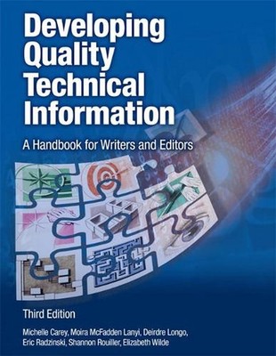 Developing Quality Technical Information: A Handbook for Writers and Editors by 