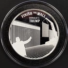 Finish The Wall, Donald J. Trump, 45th President, 1 Troy Oz .999 Fine Silver!