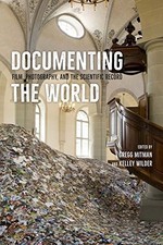Documenting the World: Film, Photography, and t, Mitman, Wiler^+