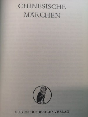 Chinesische Märchen. Übersetzt von Richard Wilhelm. Leyen (Hrsg)., Friedrich von