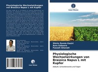 Physiologische Wechselwirkungen Von Brassica Napus L Mit Kupfer Kasiri (U. A.)