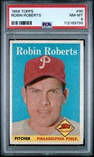 1958 TOPPS #90 ROBIN ROBERTS PSA 8