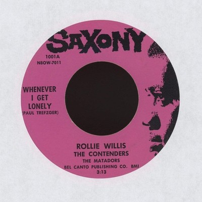 Rollie Willis & The Contenders - Whenever I Get Lonely on Saxony R&B Doo Wop 45