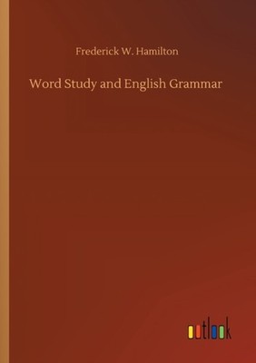 Hamilton - Word Study and English Grammar - New paperback or softback  - X555z