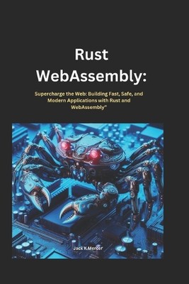 Rost-Webmontage: Supercharge the Web: Schnelles, sicheres und modernes Bauen
