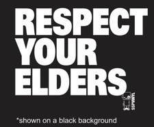Respect Your Elders Domestic Euro Car Truck Vinyl Decal Sticker Respect Your Elders Domestic Euro Car Truck Vinyl Decal Sticker