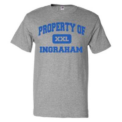 Property of Ingraham T shirt Funny Tee