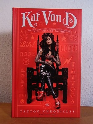 Kat Von D. The Tattoo Chronicles [English Edition] Kat Von D - with Sandra Bark: